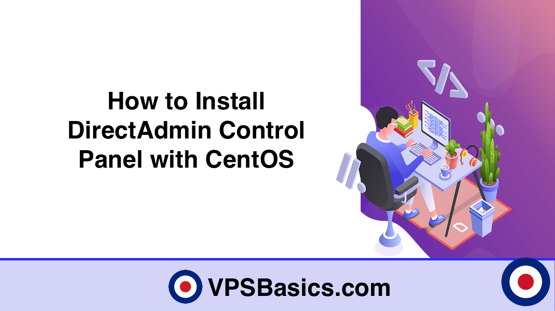 How to Install DirectAdmin Control Panel with CentOS