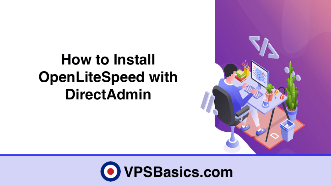 How to Install OpenLiteSpeed with DirectAdmin
