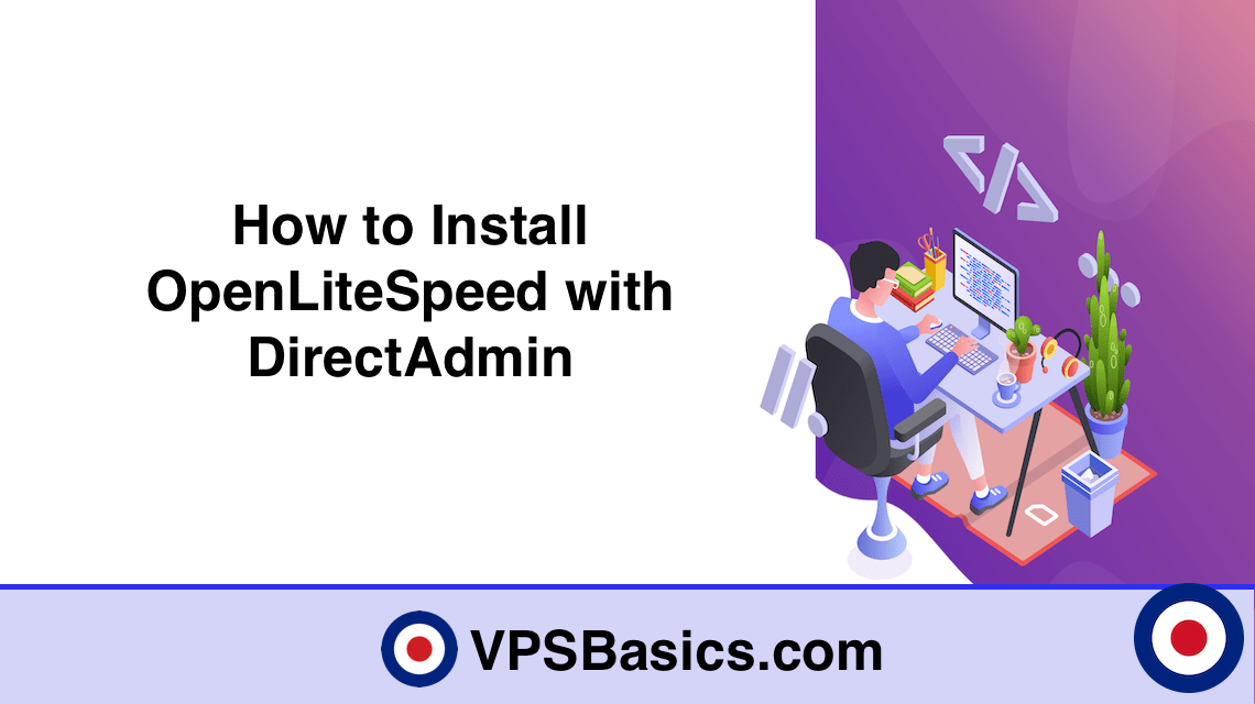 How to Install OpenLiteSpeed with DirectAdmin