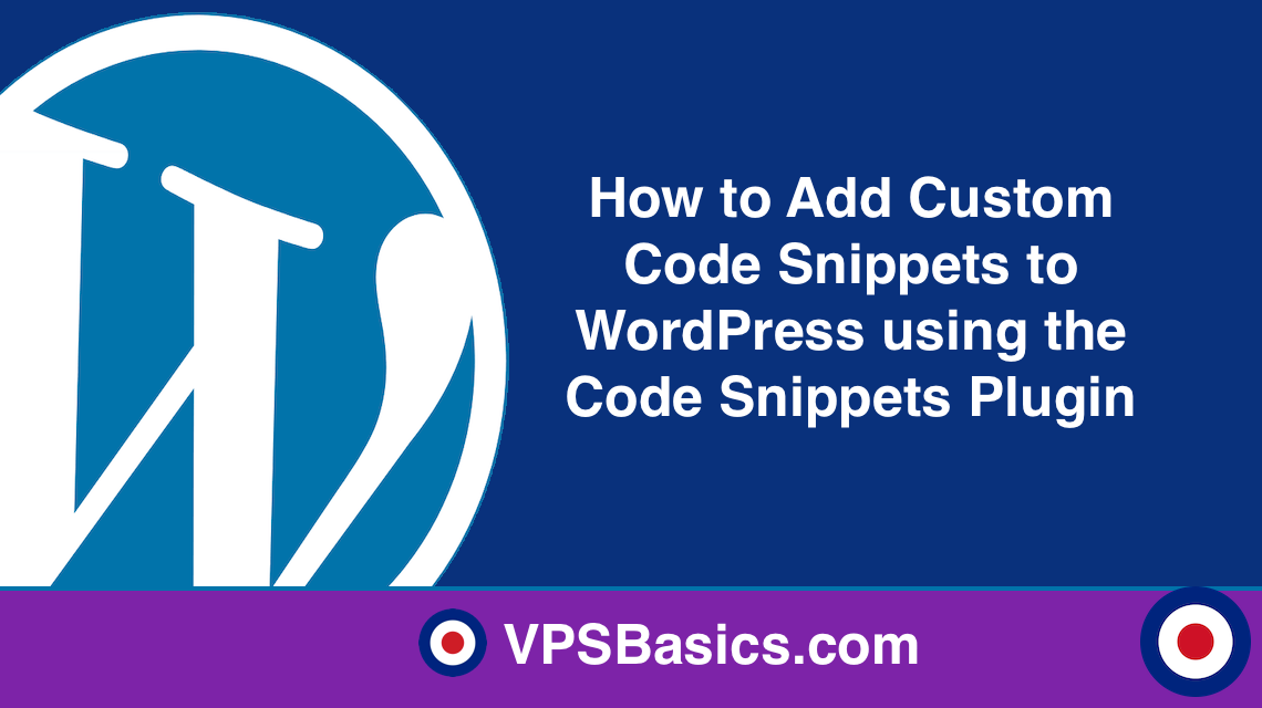 How to Add Custom Code Snippets to WordPress using the Code Snippets Plugin