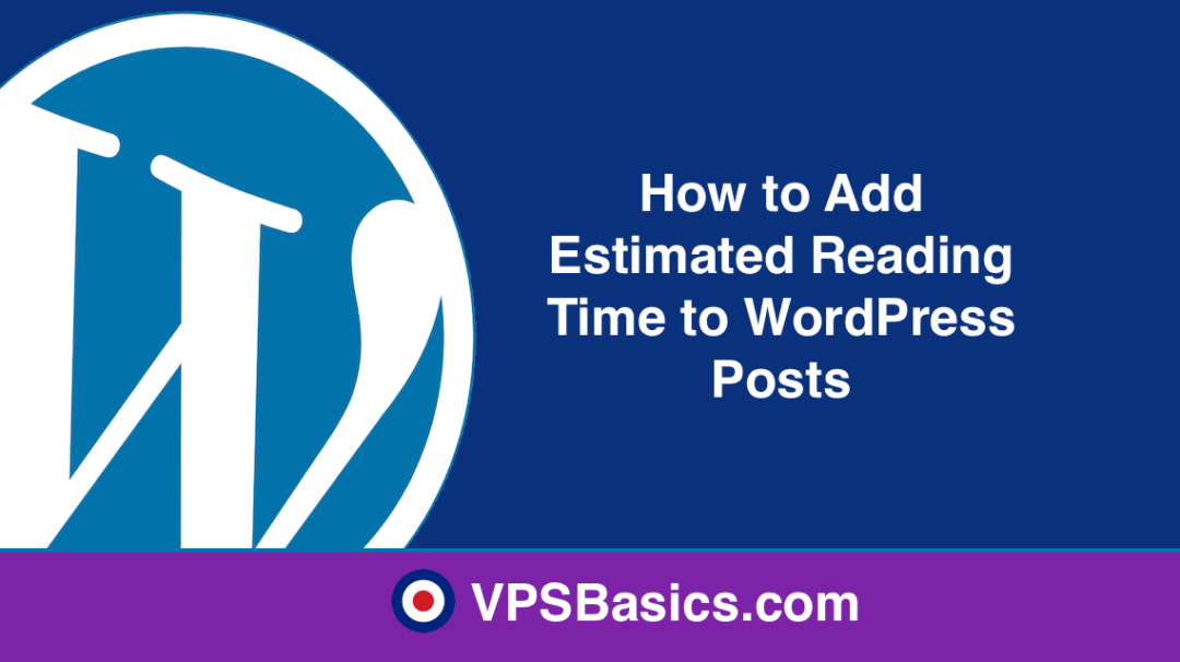 How to Add Estimated Reading Time to WordPress Posts