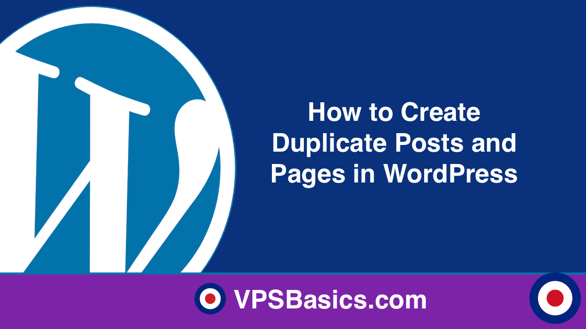 How to Create Duplicate Posts and Pages in WordPress