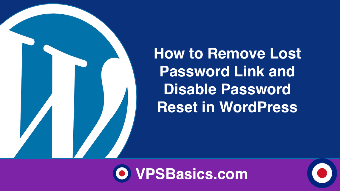 How to Remove Lost Password Link and Disable Password Reset in WordPress