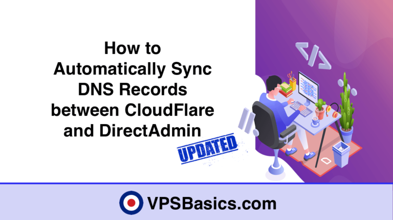 Automatically Sync DNS Records with CloudFlare and DirectAdmin | VPSBasics